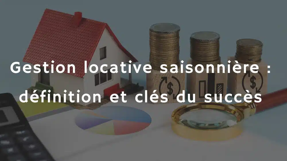 gestion locative saisonnière