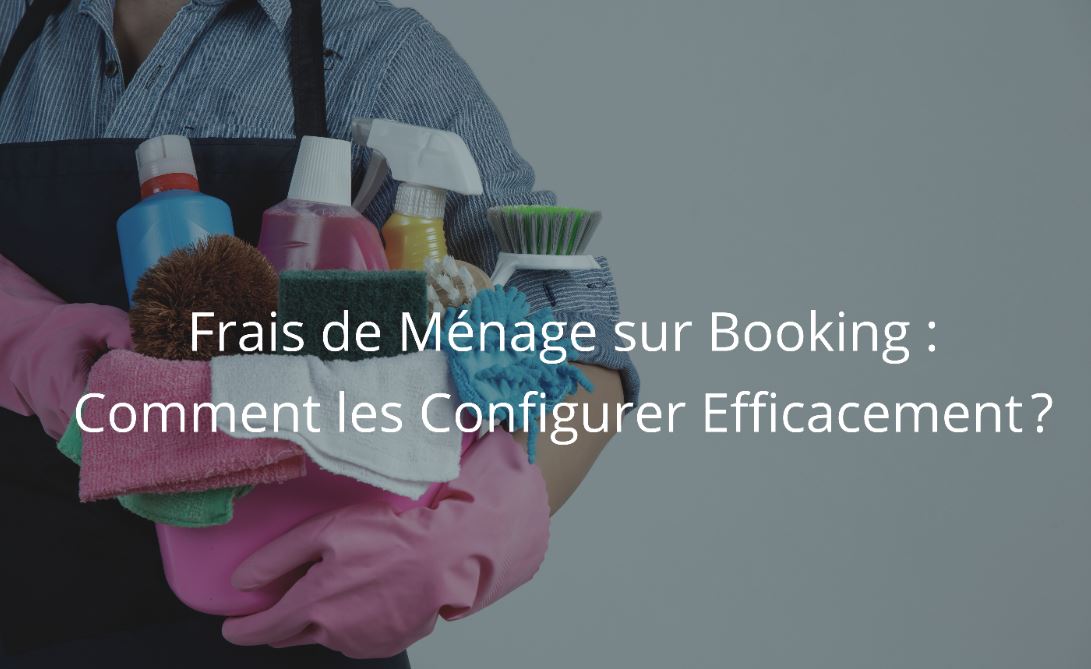 ajouter frais ménage booking
