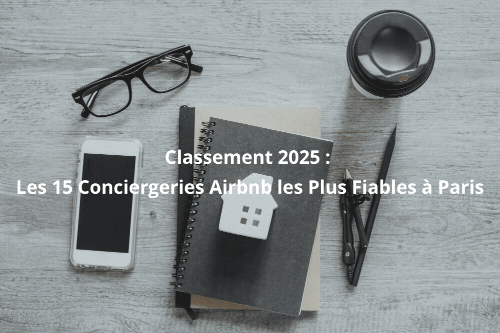 meilleures Conciergeries Airbnb Paris